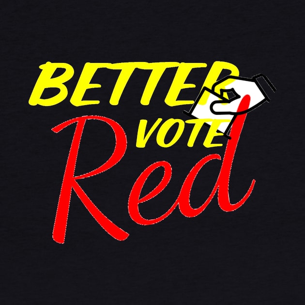 better vote red ,a president can save america by heizen